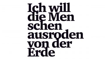 Tickets für Ich will die Menschen ausroden von der Erde am 04.10.2024 - Karten kaufen